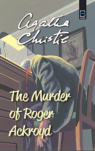 The Murder of Roger Ackroyd by  Agatha Christie