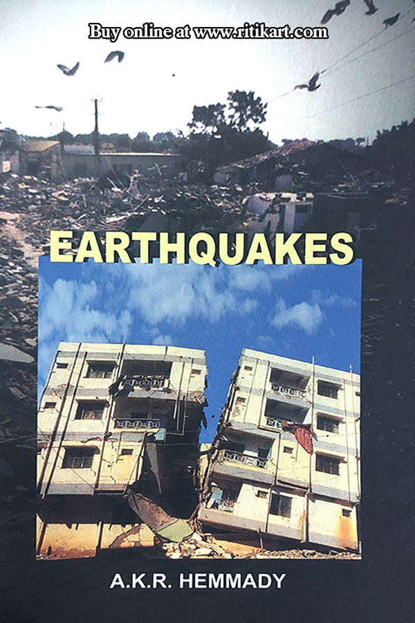 Earthquakes By A.K.R.Hemmady.