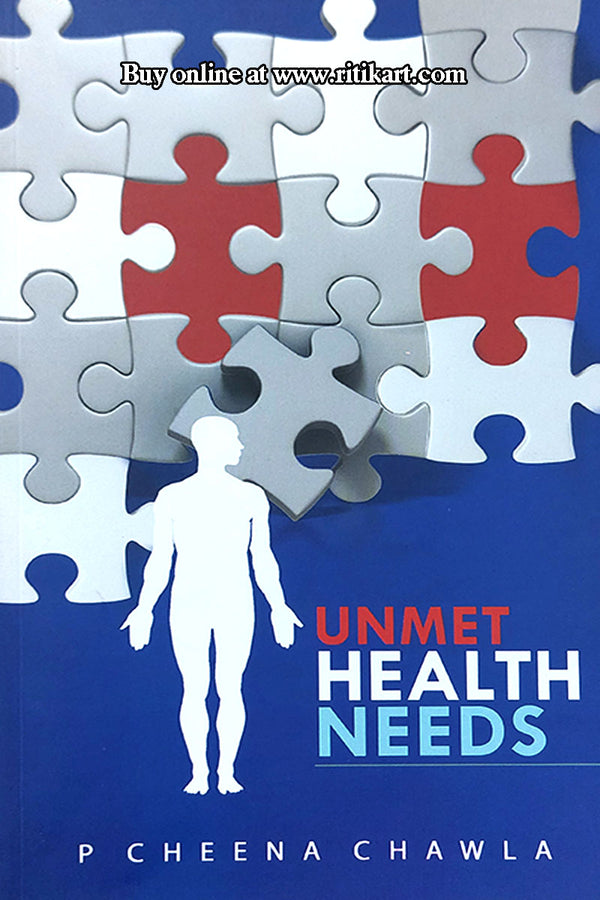  Unmet Health Needs By P. Cheena Chawla.