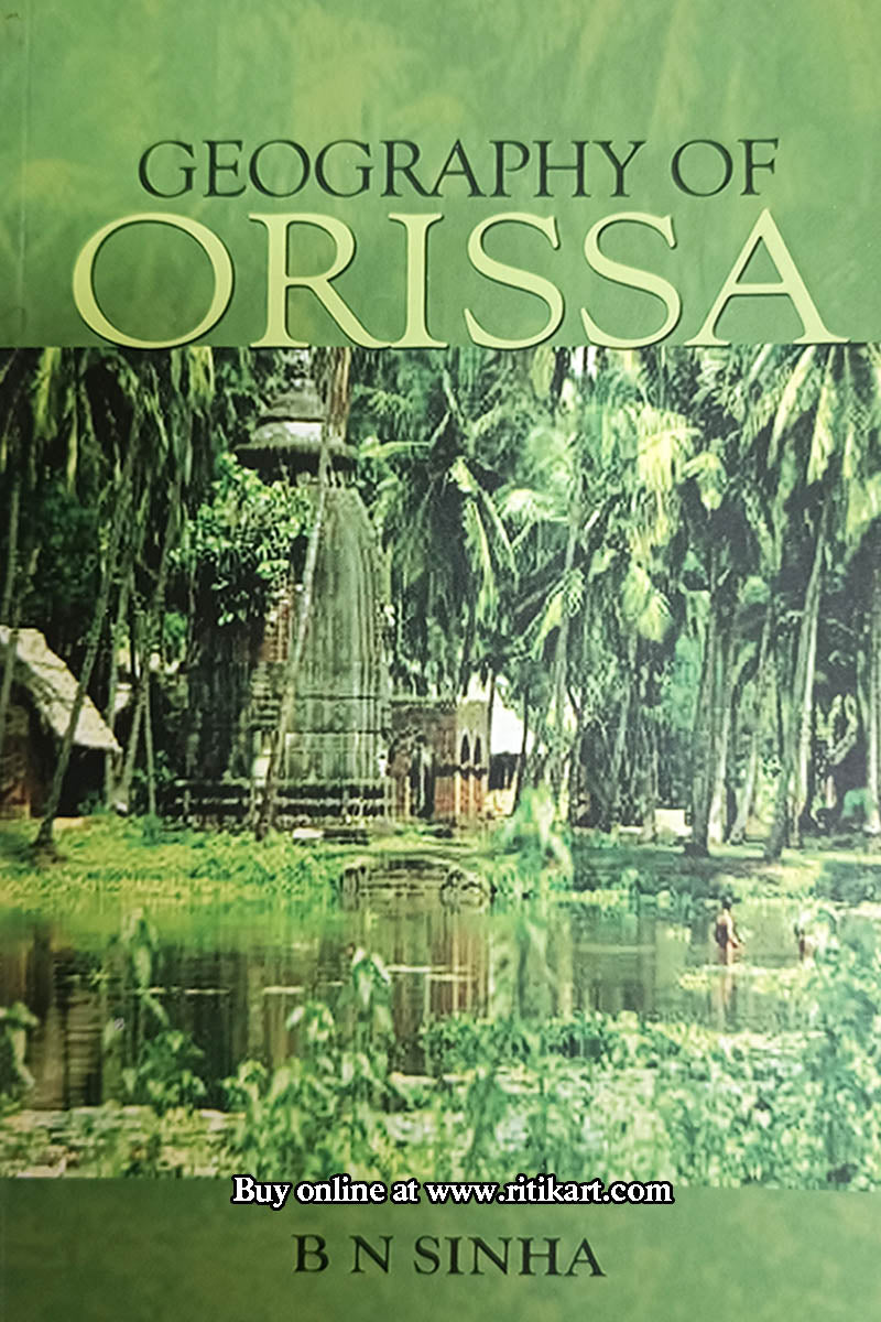 Buy Online Book Geography Of Odisha By B N Sinha - Ritikart