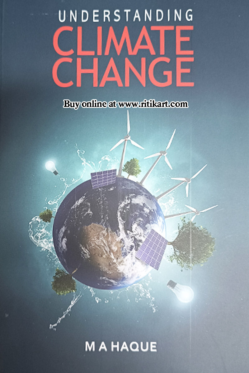 Buy Online Book Understanding Climate Change by M A Haque - Ritikart