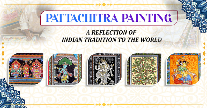 Pattachitra Painting –A reflection of Indian Tradition to the World