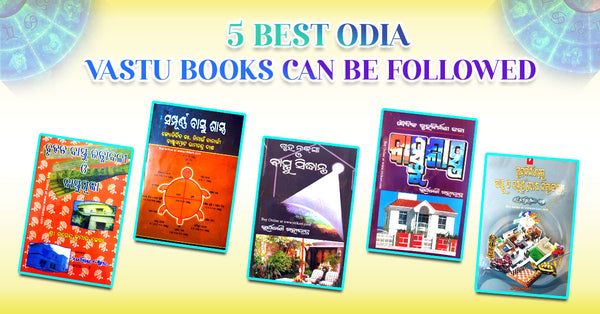 5 Best Odia Vastu Books can be followed in daily lifestyle