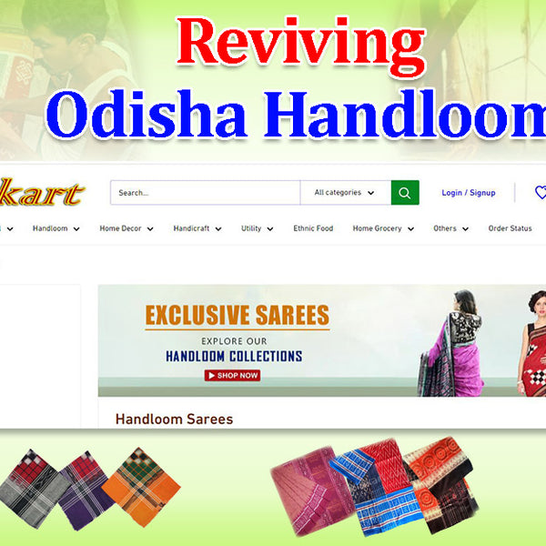 Reviving Odisha Handloom through a Small Step !