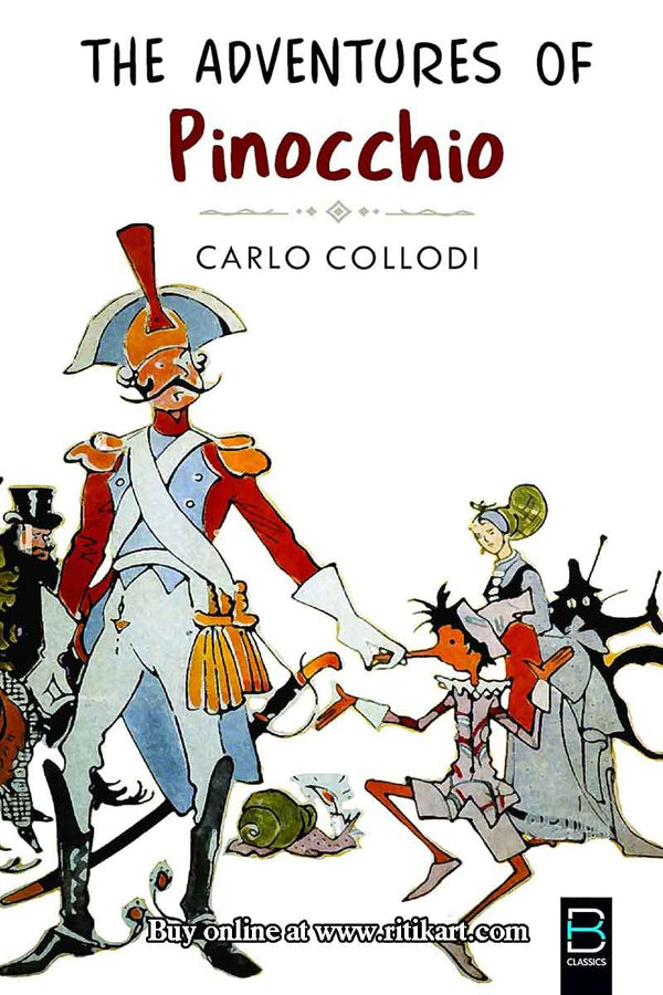The Adventures of Pinocchio By Carlo Collodi.