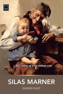 Silas Marner By George Eliot.