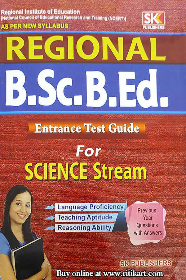 Regional B.Sc. B.Ed. Entrance Test Guide For Science Stream