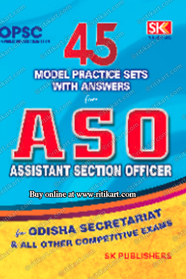 45 Model Practice Sets with Answers for ASO- Recruitment Guide