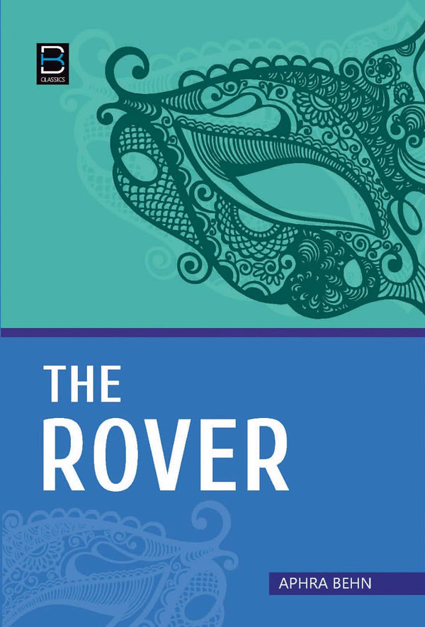 The Rover By Aphra Behn.
