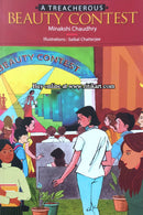 A Treacherous Beauty Contest By Minakshi Chaudhry.