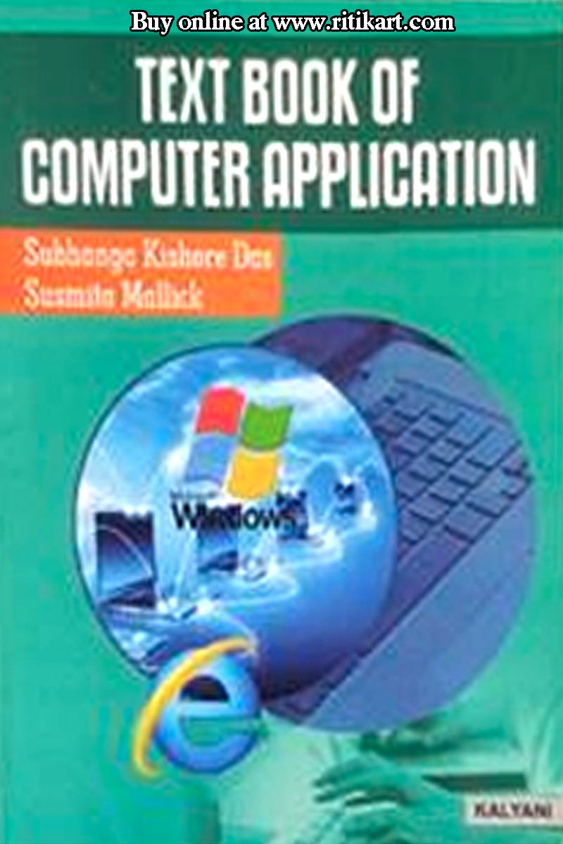 Computer Technology Texts English Academics Book Text Book Of Computer Application I Ritikart