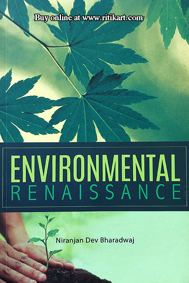 Environmental Renaissance By Niranjan Dev Bharadwaj.
