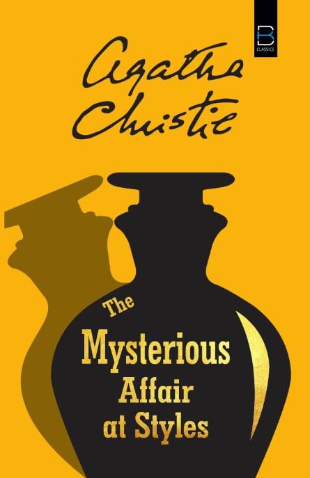 The Mysterious Affair at Styles by Agatha Christie