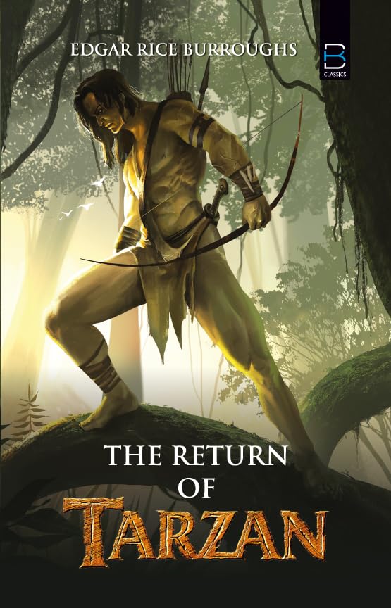 The Return of Tarzan By Edgar Rice Burroughs.