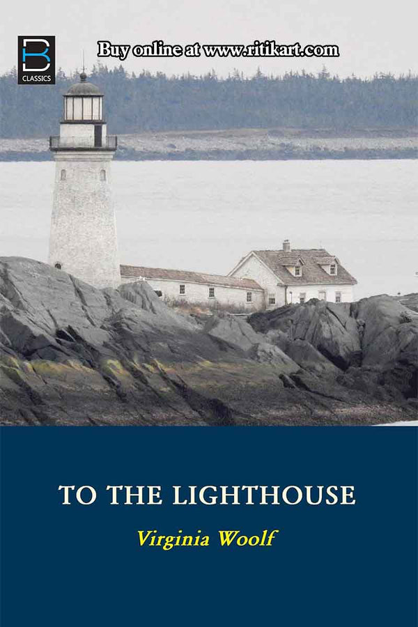 To The Light House By Virginia Woolf.