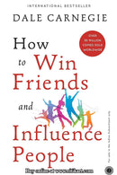 How to Win Friends and Influence People By Dale Carnegie.