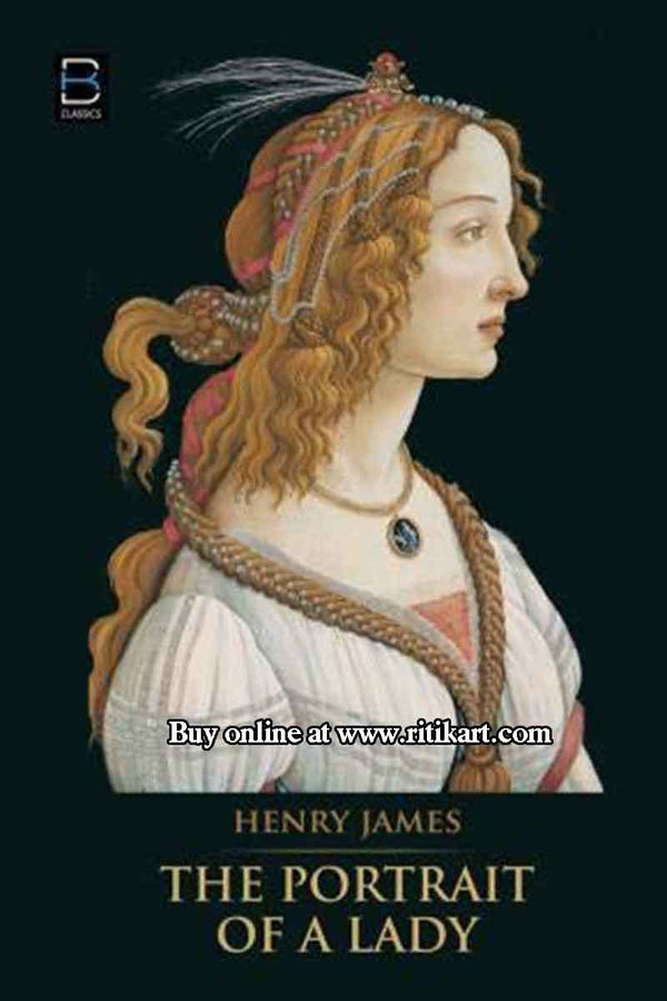 The Portrait Of a Lady By Hanry James.