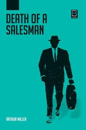Death Of a Salesman By Arthur Miller.