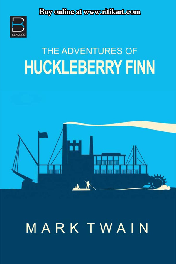 The Adventures of Huckleberry Finn By Mark Twain.