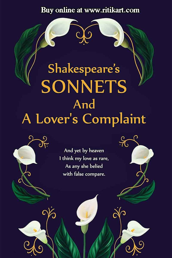 Shakespeare's Sonnets and A Lover's Complaint By William Shakespeare.