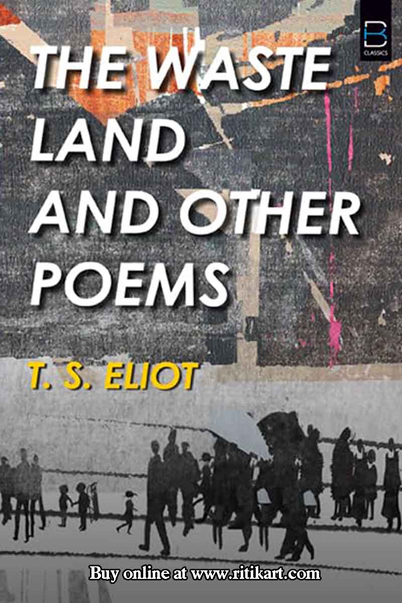 The Waste Land and Other Poems By Thomas Stearns Eliot.