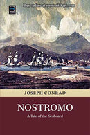 Nostromo A Tale of the Seaboard By Joseph Conrad.