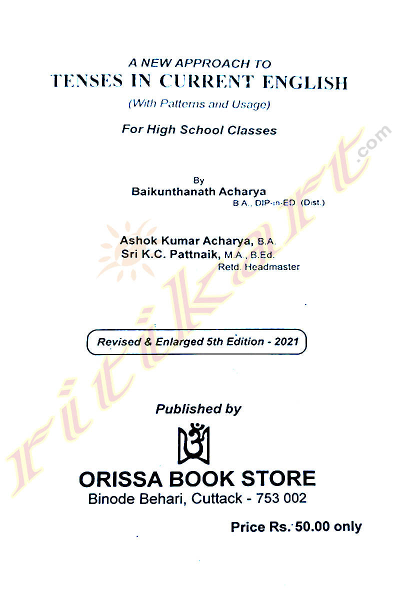 A New Approach Tenses In Current English For High School Classes By Baikkunthanath Acharya