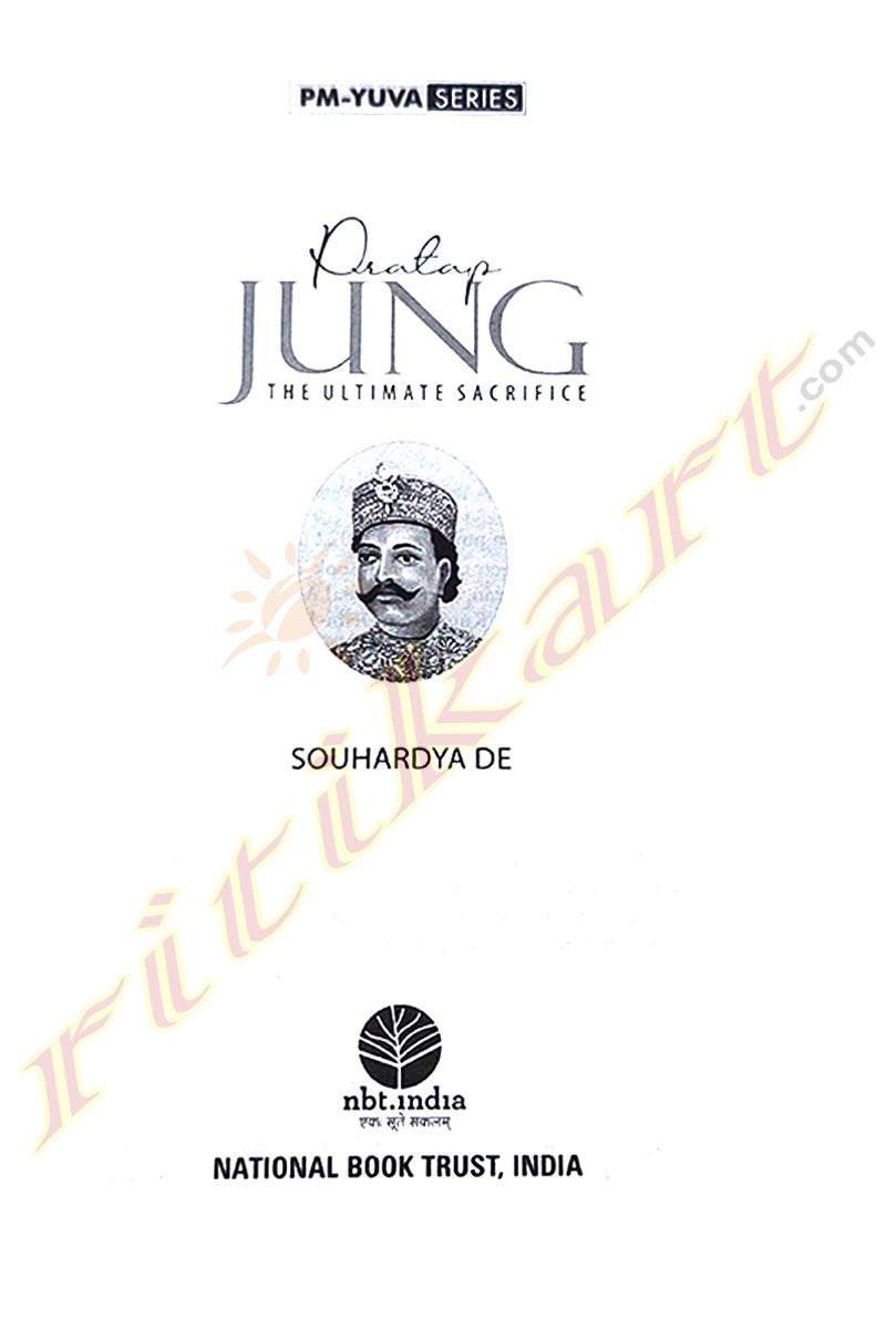 Pratap Jung the Ultimate Sacrifice By Souhaedya De.