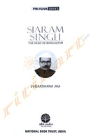 Siaram Singh the hero of Bhagalpur By Sudarshana Jha.