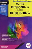 'O' Level Made Simple Web Designing And Publishing