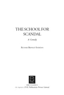The School for Scandal By Richard Brinsley Sheridan.