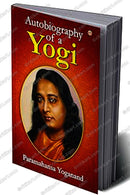 Autobiography Of A Yogi by Paramhansa Yogananda