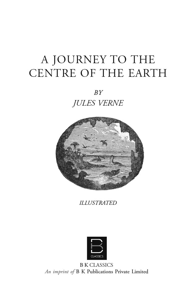 Journey to the Centre of the Earth By Jules Verne.