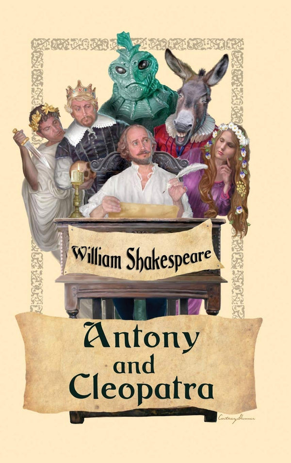 Antony and Cleopatra By William Shakespeare.