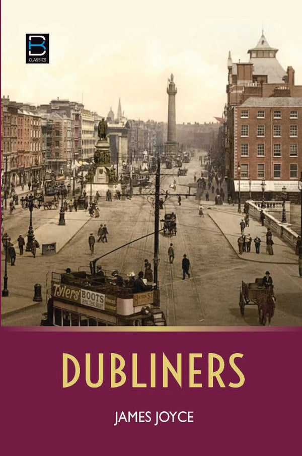 Dubliners By James Joyce.