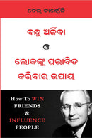 Bandhu Arjiba O Lokanku Prabhabita Karibara Upaya By Dale Carnegie.