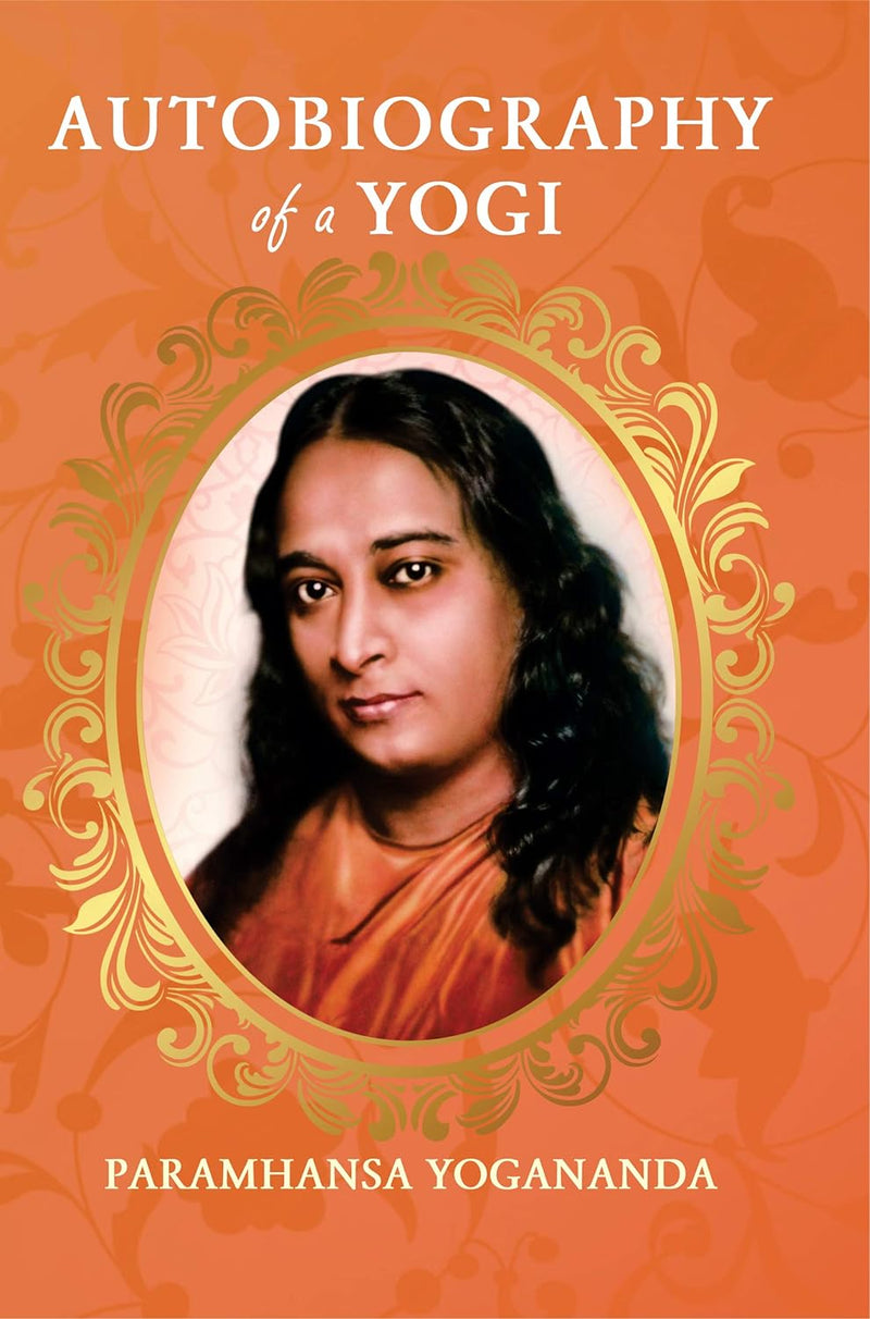 Autobiography of a Yogi By Paramahansa Yogananda.
