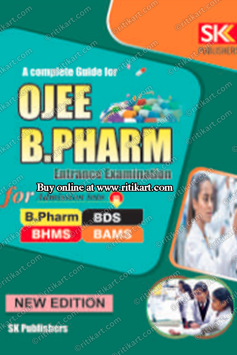 A COMPLETE GUIDE FOR OJEE B.PHARMA ENTRANCE EXAM