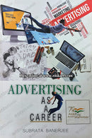 Advertising As A Career by Subrata Banerjee
