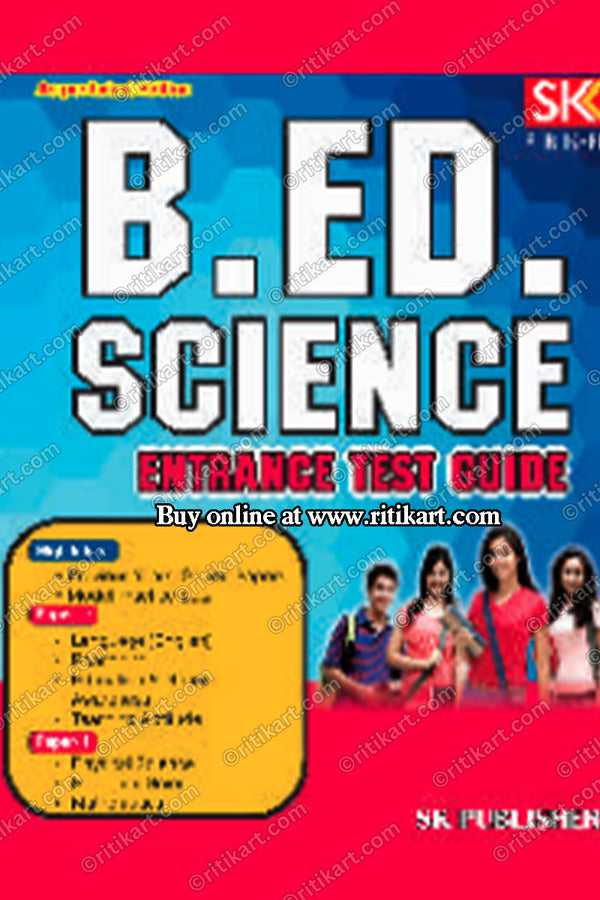 B.Ed. SCIENCE ENTRANCE TEST GUIDE 2024