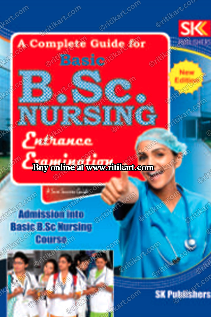 B.Sc. NURSING ENTRANCE EXAM FOR ADMISSION INTO BASIC B.Sc. NURSING COURSE