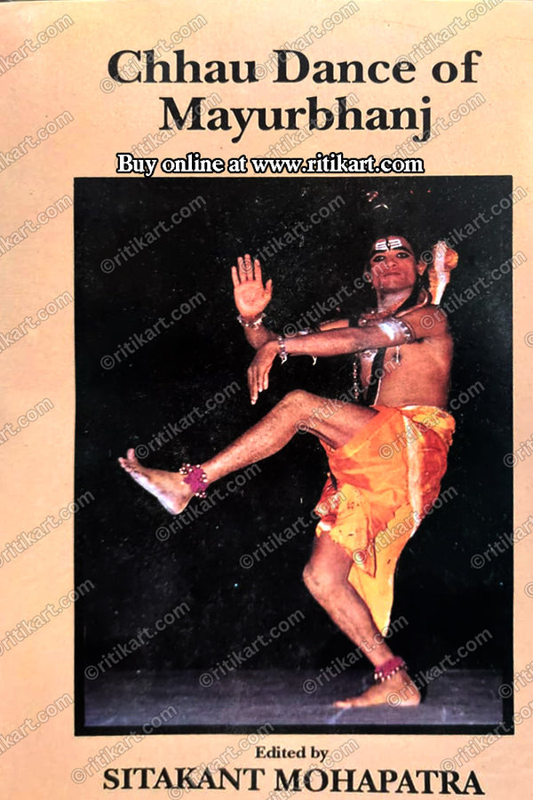 Chhau Dance Of Mayurbhanj by Sitakant Mahapatra