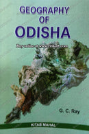 Geography Of Odisha by G.C Ray
