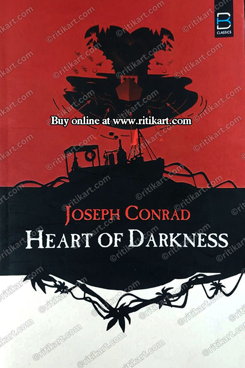 Heart of Darkness by Joseph Conrad