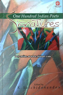Signatures: One hundred Indian poets by K Satchidanandan