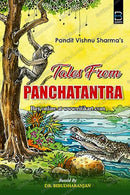 Tales From Panchatantra by Pandit Vishnu Sharma & Dr.Bibudharanjan