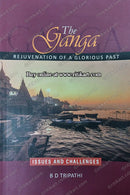 The Ganga: Rejuvenation of a Glorious Past by B. D. Tripathi