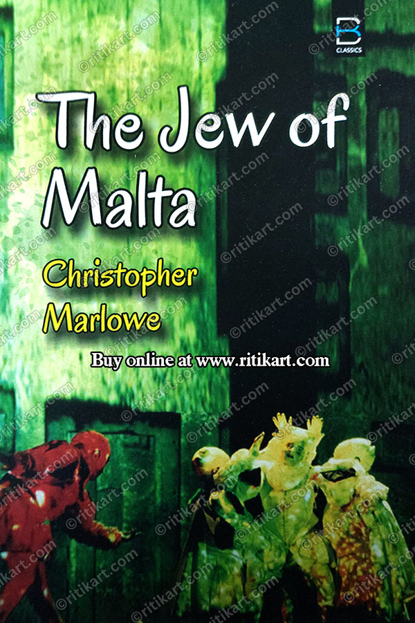 The Jew of Malta by Christopher Marlowe