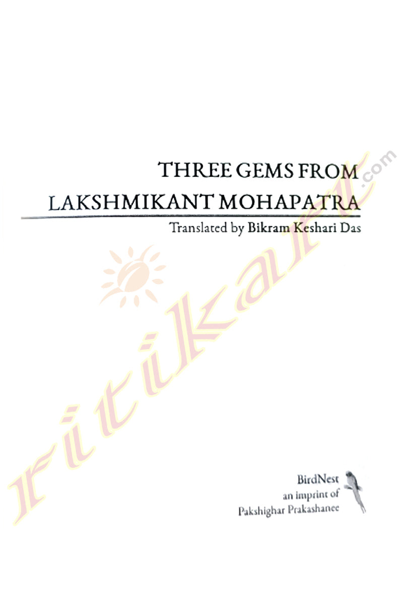 Three Gems by Kantakabi Lakshmikanta and Translated by Bikram Keshari Das.