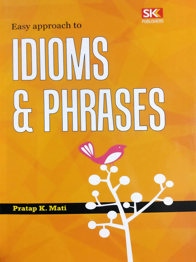 Easy Approach to Idioms and Phrases_1